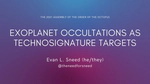 Exoplanet Occultations as Technosignature Targets